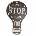 Electric bulb Illuminated Sign 51 cm - Never stop believing you