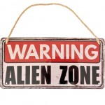 Warning Alien Zone metal plate Deco