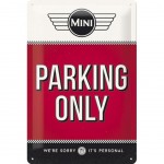 Austin Mini Parking Only Metal plate 30 x 20 cm