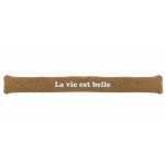 Beige Door Draught Cushion La vie est belle 77 cm
